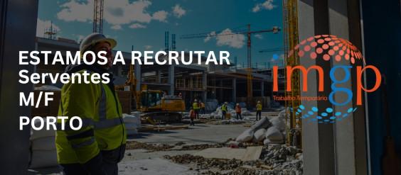 Servente (M/F) - Entrada Imediata &mdash; Porto